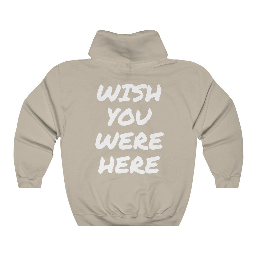 Wish You Were Here Hoodie