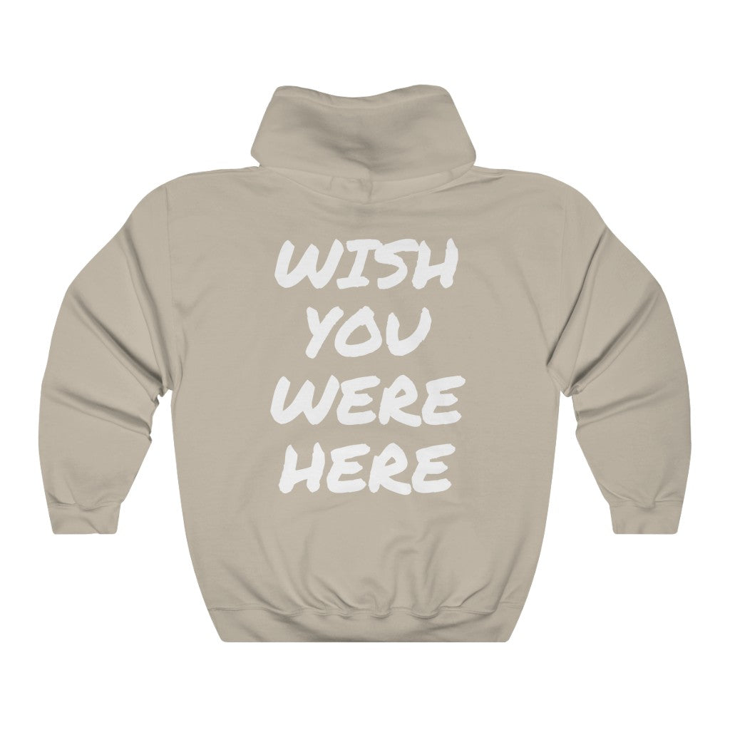 Wish You Were Here Hoodie