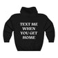 Text Me When You Get Home Black Hoodie