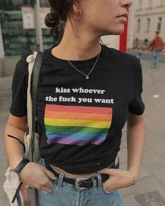 Kiss Whoever The Fuck You Want T-Shirt