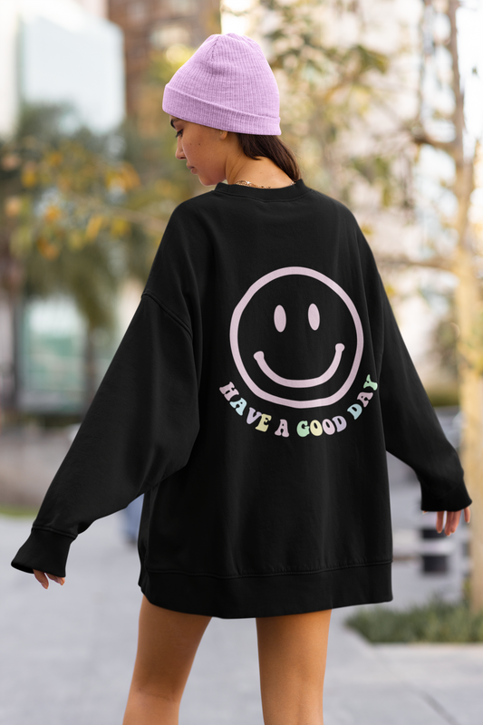 Have A Good Day Smiley Face Crewneck Sweatshirt