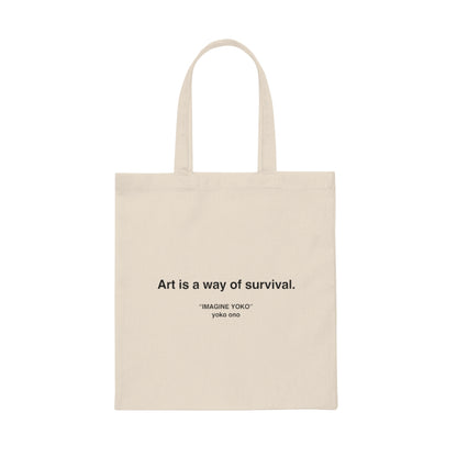 Art Is A Way of Survival Art Hoe Aesthetic Tote Bag