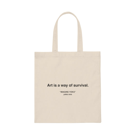 Art Is A Way of Survival Art Hoe Aesthetic Tote Bag