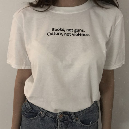 Books Not Guns Culture Not Violence T-Shirt