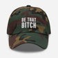 Be That Bitch Hat