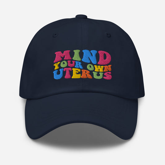 Mind Your Own Uterus Hat