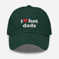 I Love Hot Dads Hat