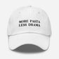 More Pasta Less Drama Hat