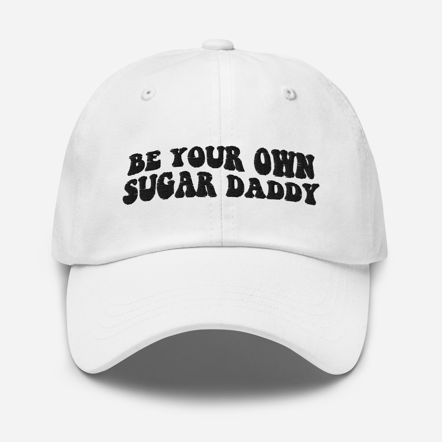 Be Your Own Sugar Daddy Hat