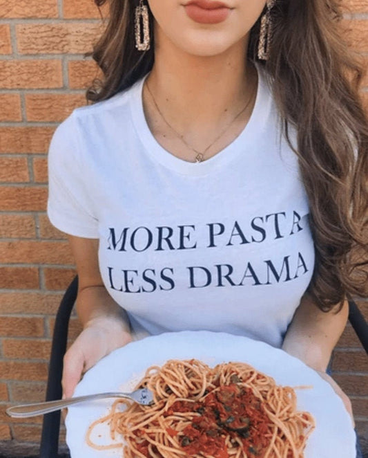 More Pasta Less Drama T-Shirt