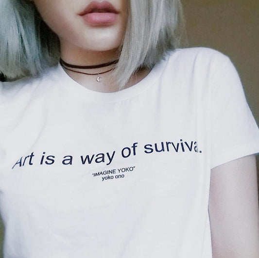 Art Is A Way Of Survival T-Shirt