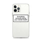 Everything Seriously Harms Your Mental Health iPhone Case