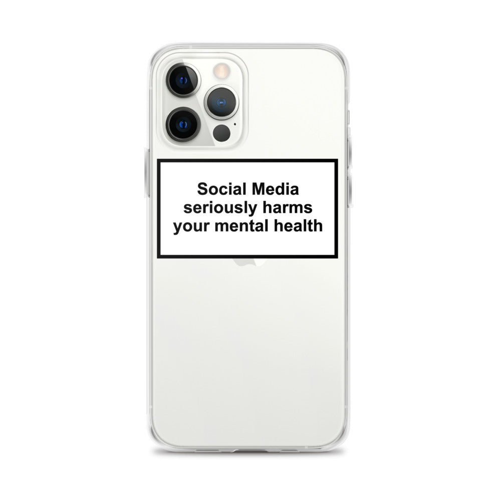 Social Media Seriously Harms Your Mental Health iPhone Case