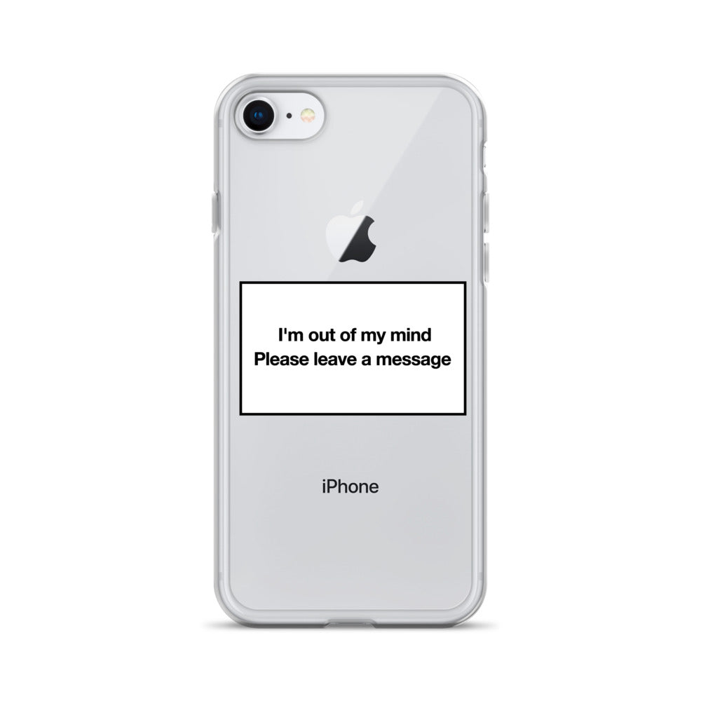 I'm Out of My Mind iPhone Case