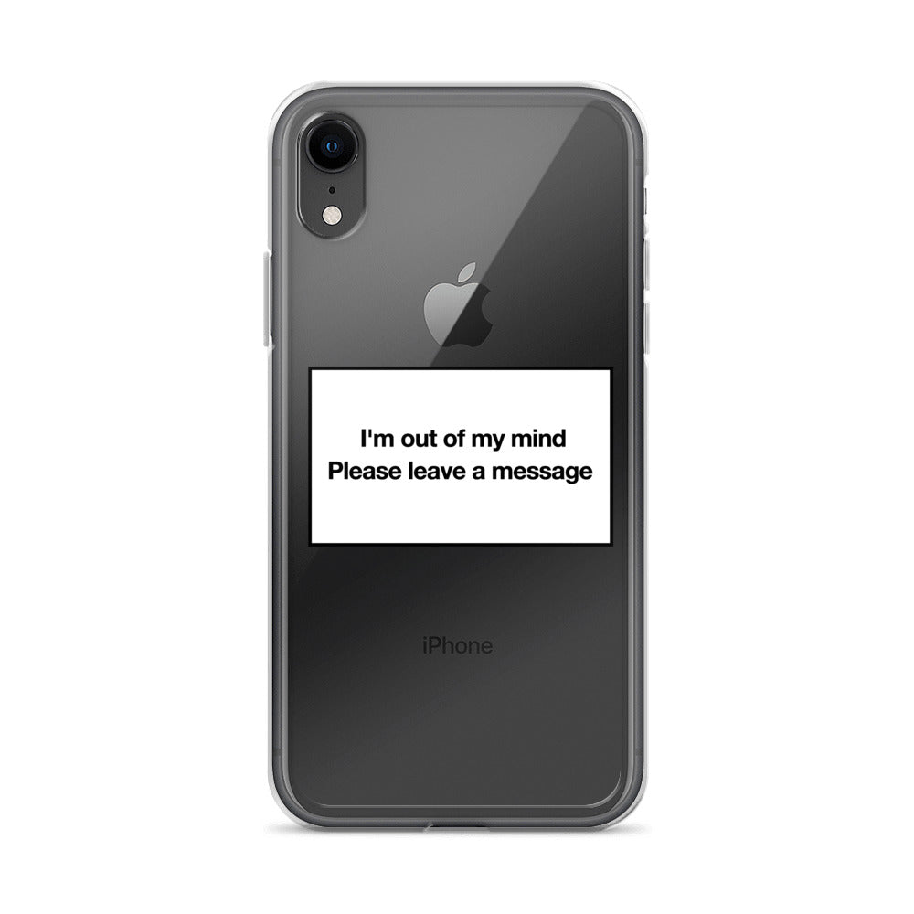 I'm Out of My Mind iPhone Case