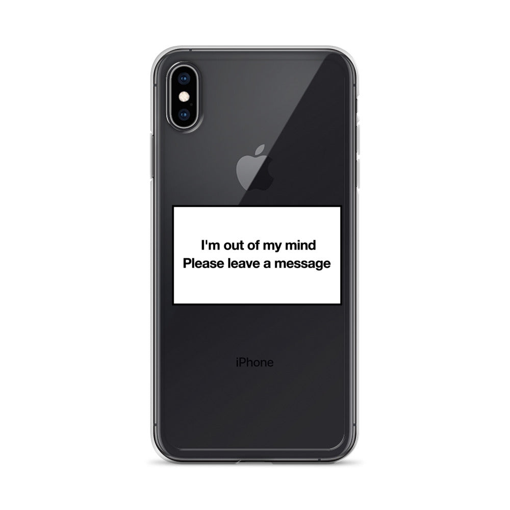 I'm Out of My Mind iPhone Case