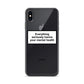 Everything Seriously Harms Your Mental Health iPhone Case