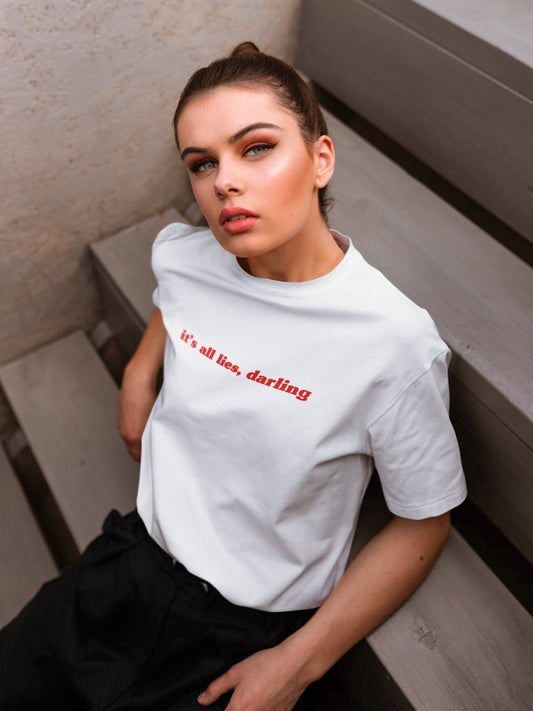 It's All Lies Darling T-Shirt