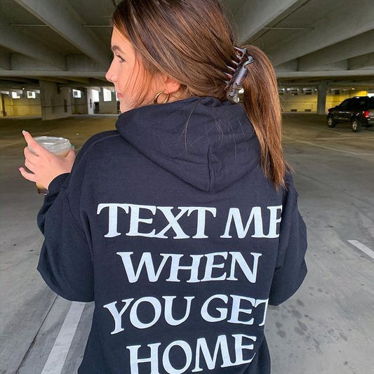 Text Me When You Get Home Black Hoodie