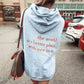 The World Is A Better Place With You In It Hoodie