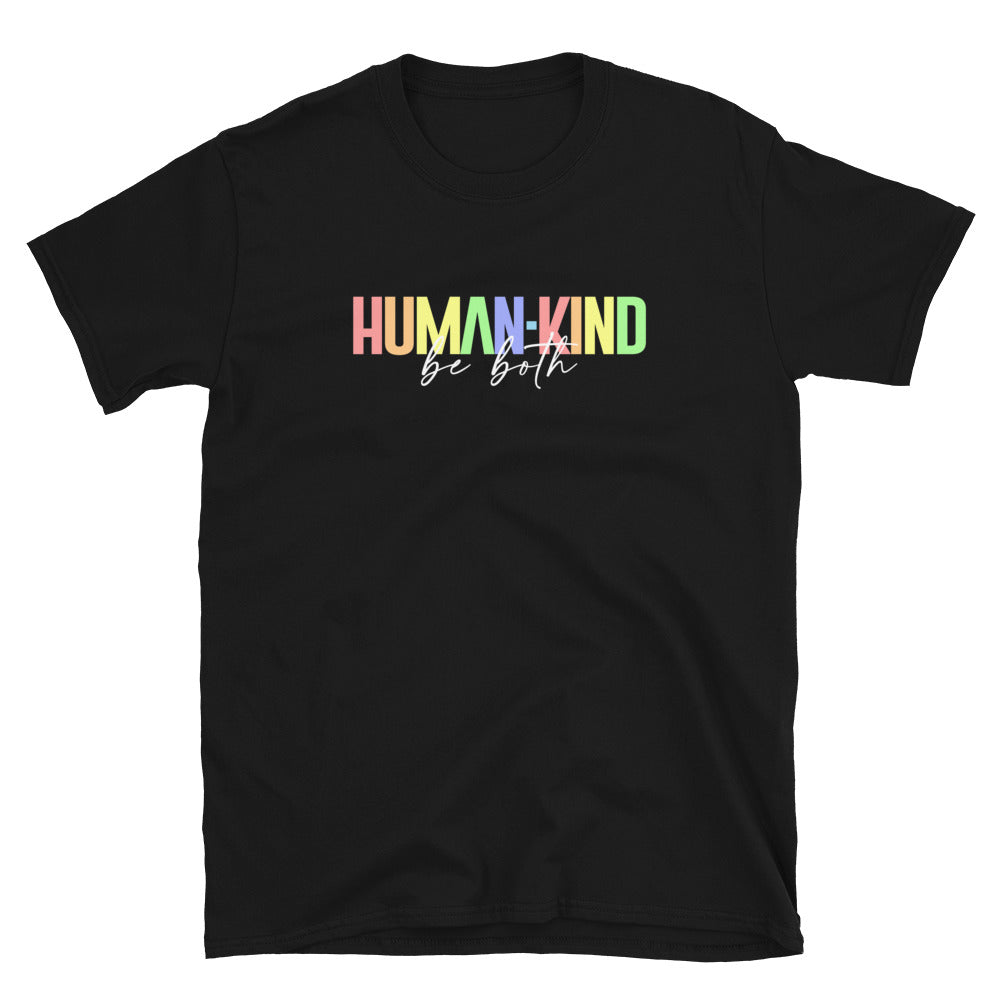 Human Kind Be Both T-Shirt