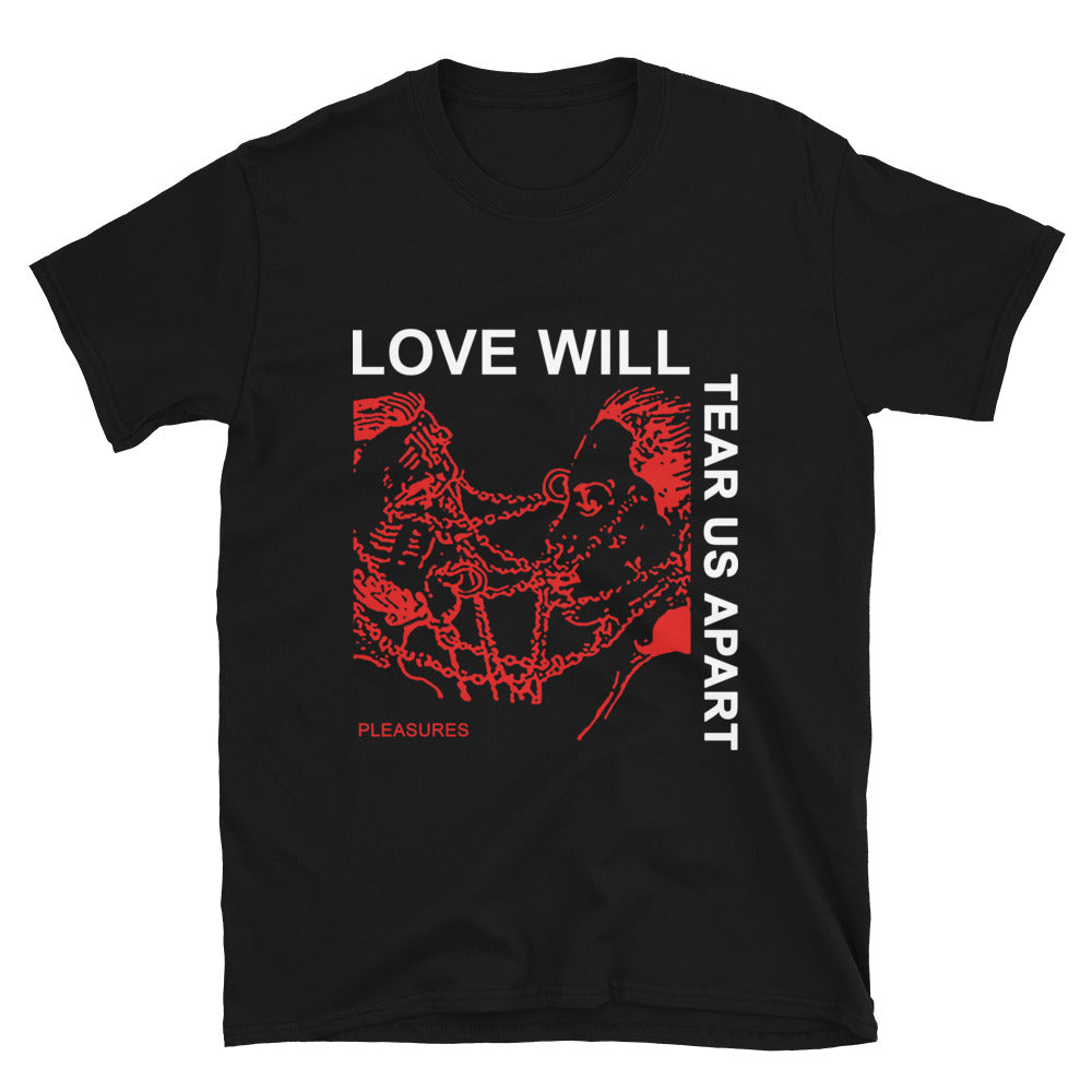 Love Will Tear Us Apart T-Shirt