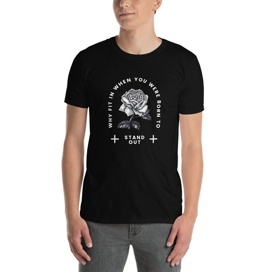 What Fit When You Were Born To Stand Out T-Shirt