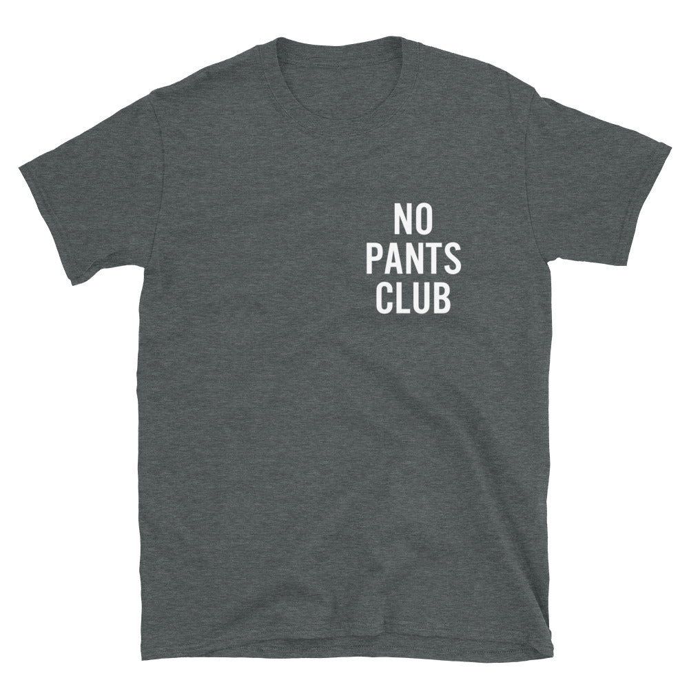 No Pants Club T-Shirt