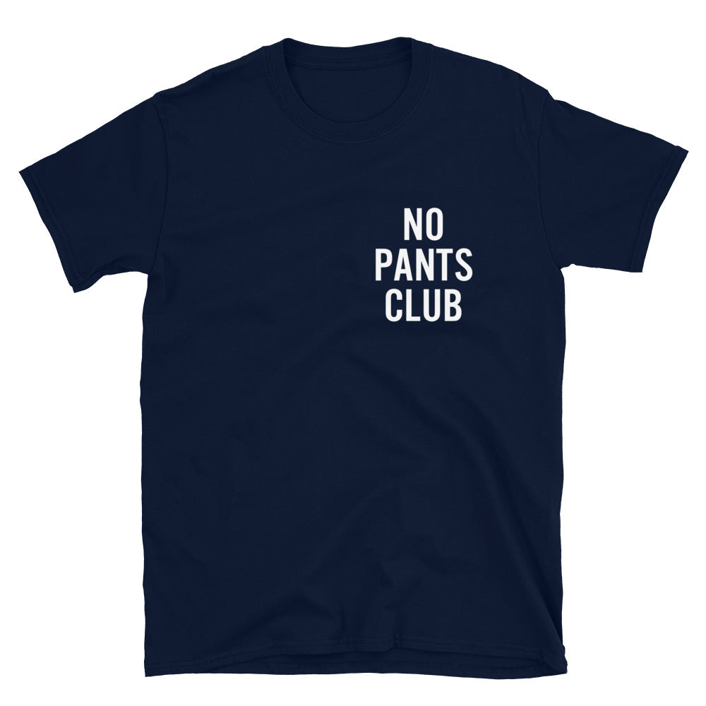 No Pants Club T-Shirt