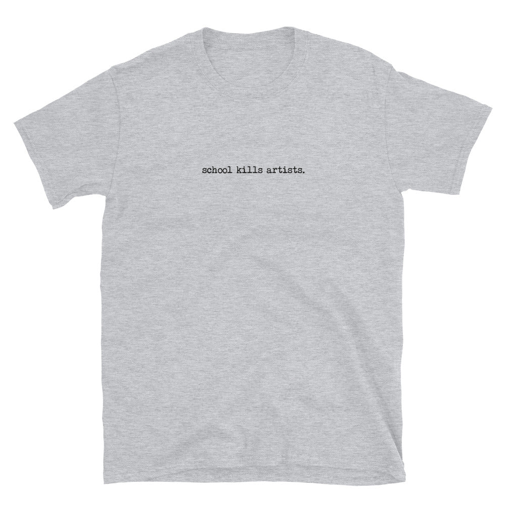 School Kills Artists T-Shirt