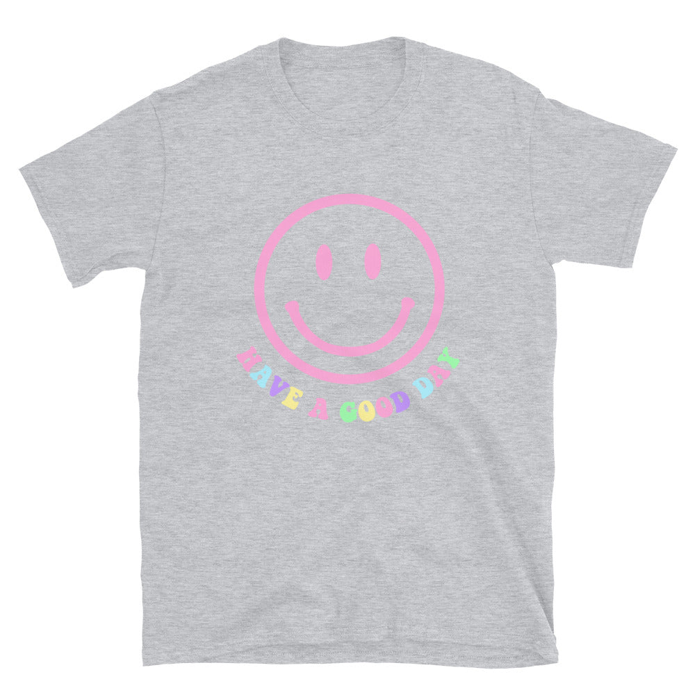 Have A Good Day Smiley Face T-Shirt