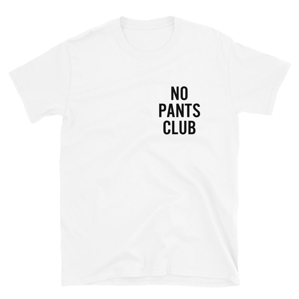 No Pants Club T-Shirt