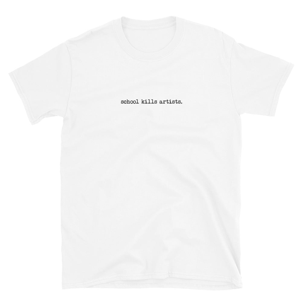 School Kills Artists T-Shirt