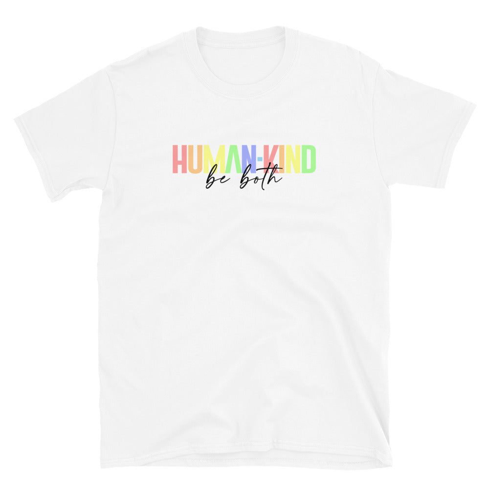 Human Kind Be Both T-Shirt