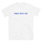 Make Boys Cry T-Shirt