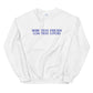 More Than Friends Less Than Lovers Sweatshirt