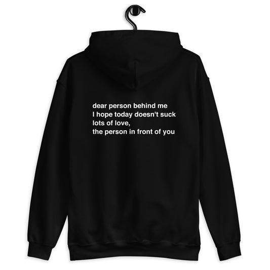 Dear Person Behind Me Hoodie