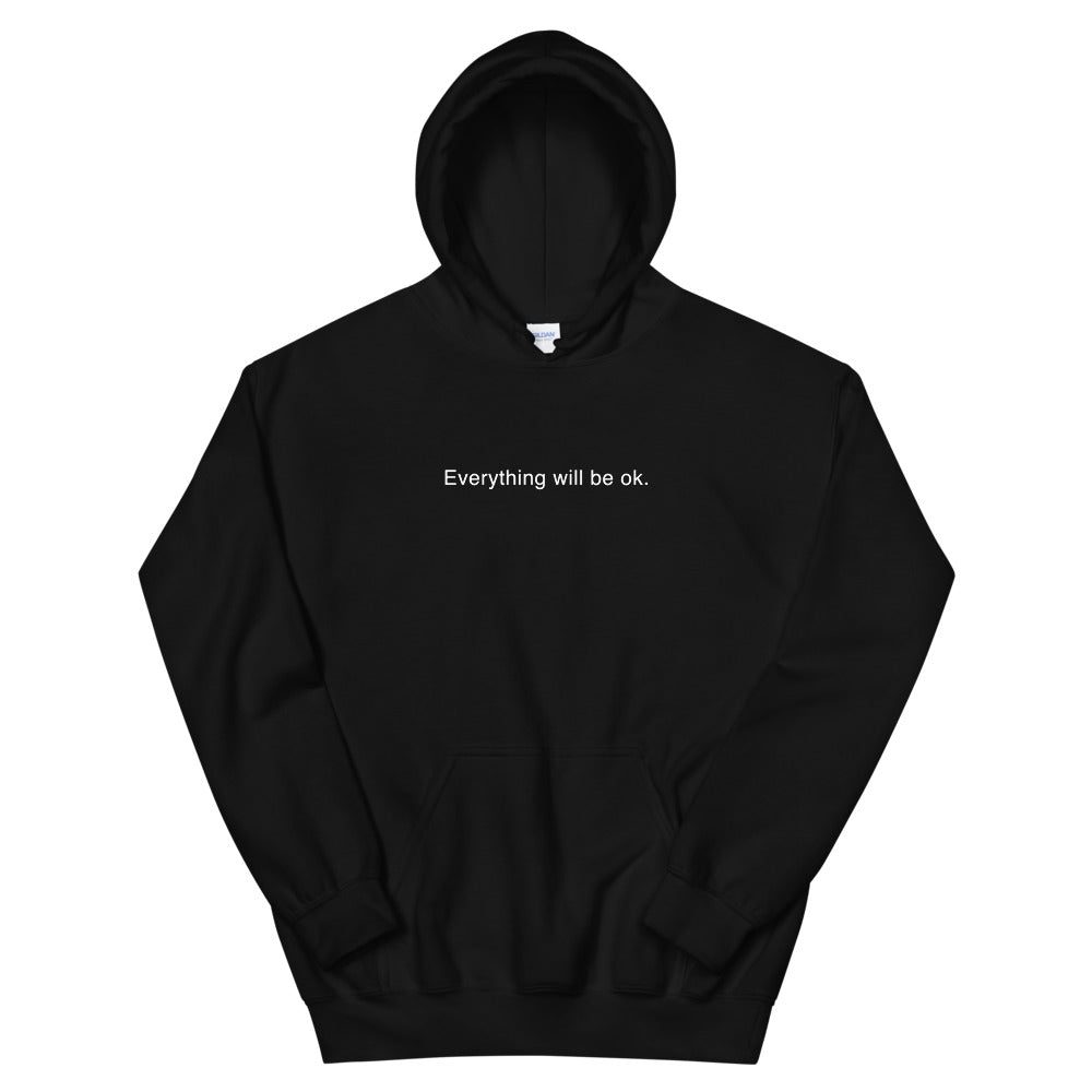 Everything Will be Okay Hoodie