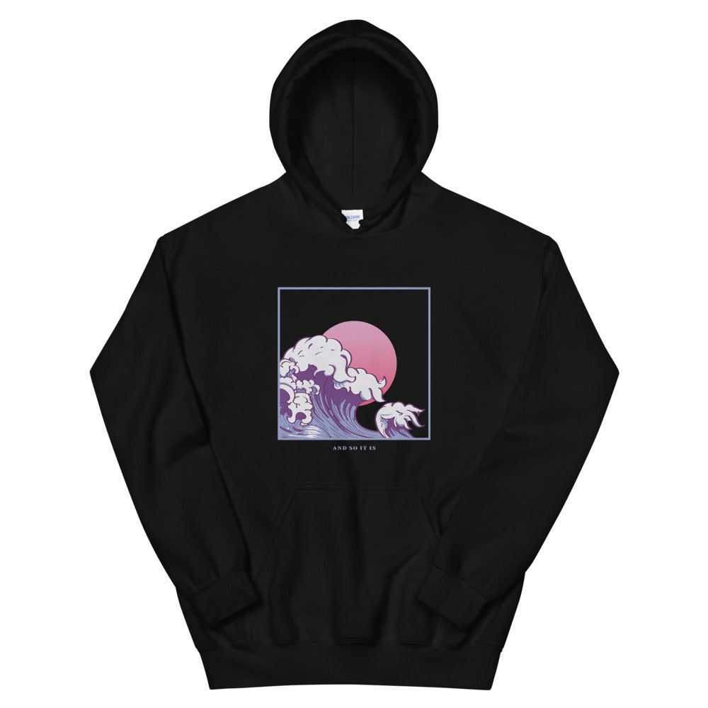 And So It Is Ocean Wave Japanese Aesthetic Hoodie