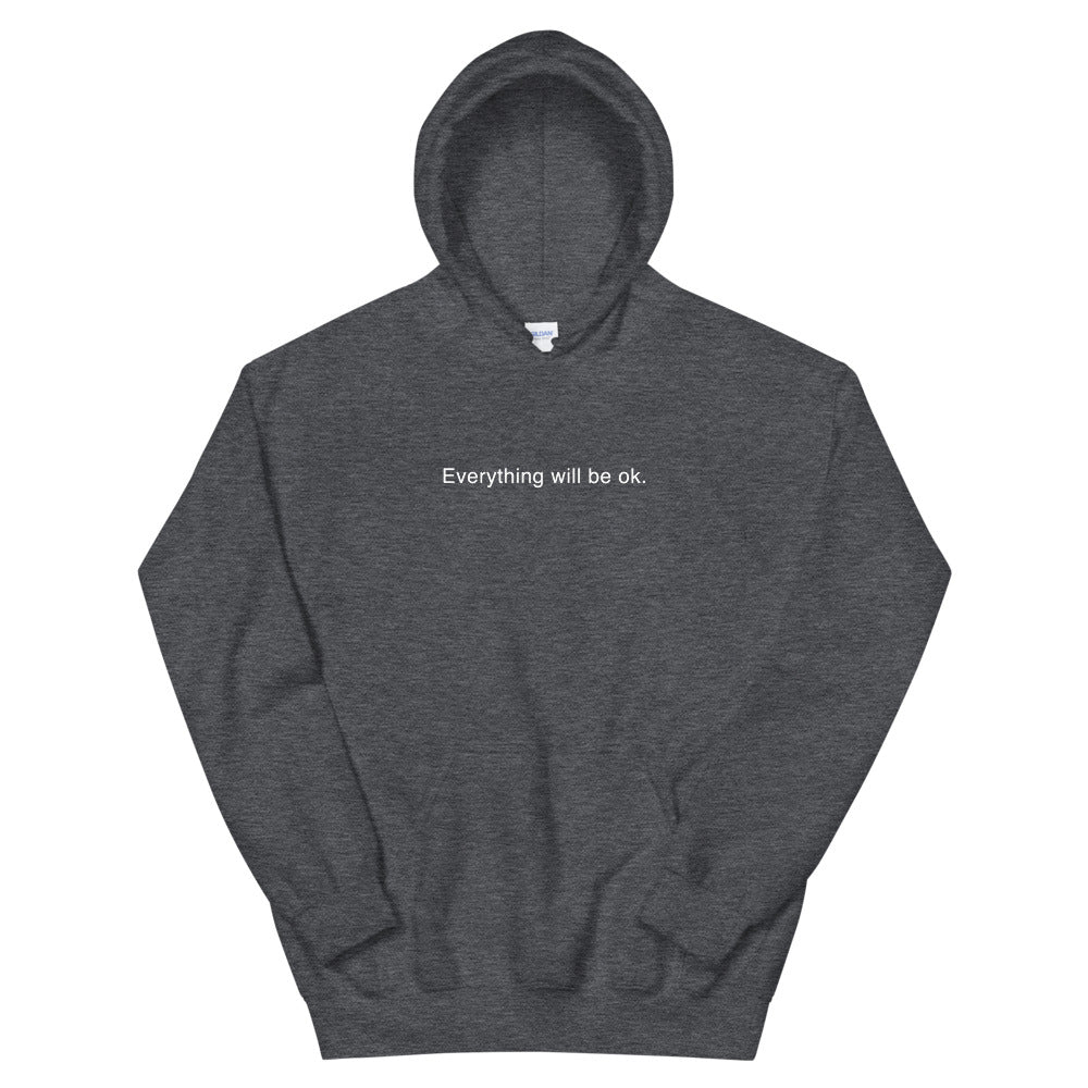 Everything Will be Okay Hoodie