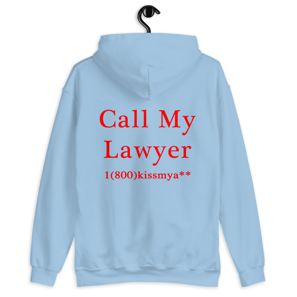 Call My Lawyer Unisex Hoodie