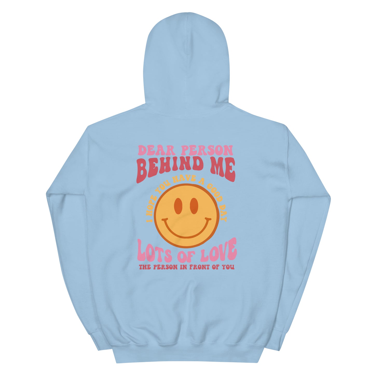 Dear Person Behind Me Smiley Face Hoodie