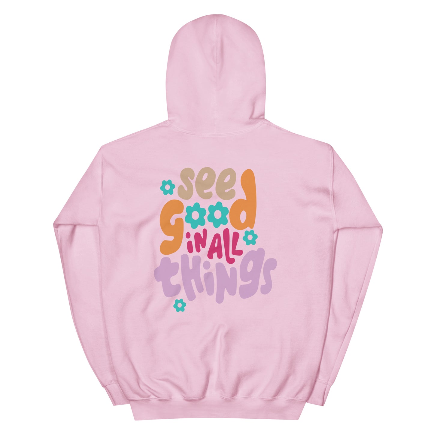 See Good In All Things Hoodie