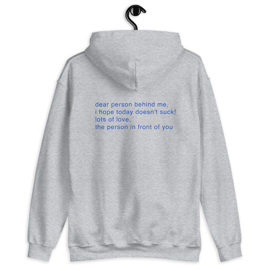 Dear Person Behind Me Hoodie