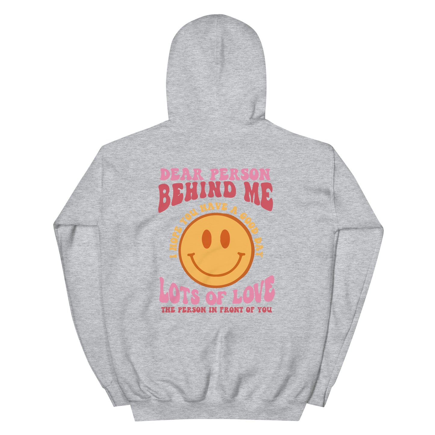 Dear Person Behind Me Smiley Face Hoodie