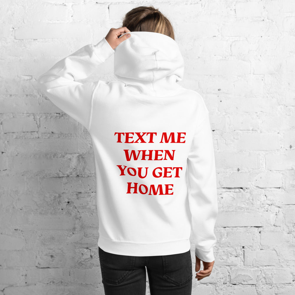 Text Me When You Get Home White Hoodie