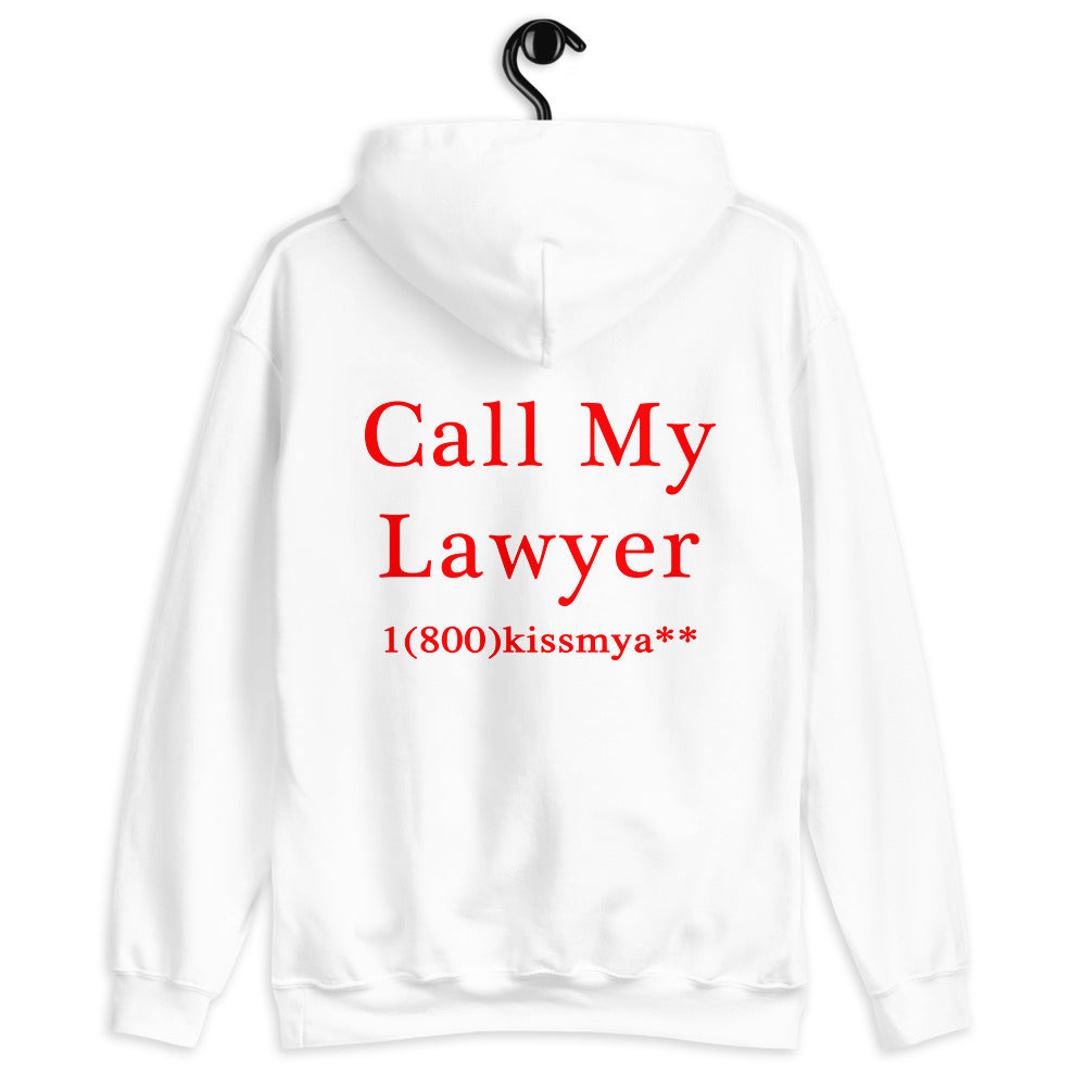 Call My Lawyer Unisex Hoodie