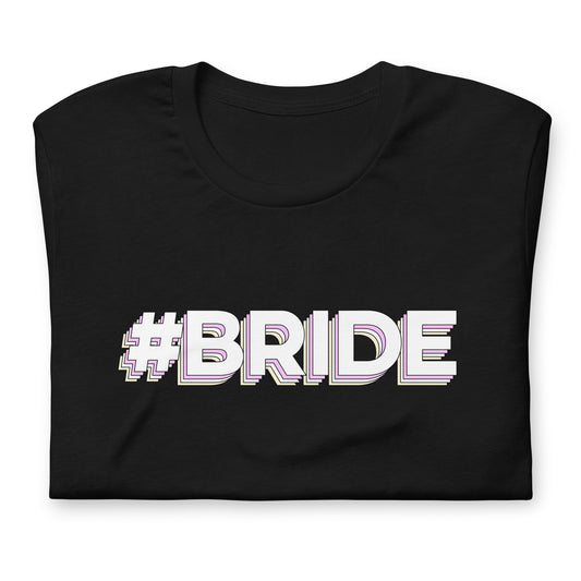 Bachelorette Party Hashtag Bride T-Shirt